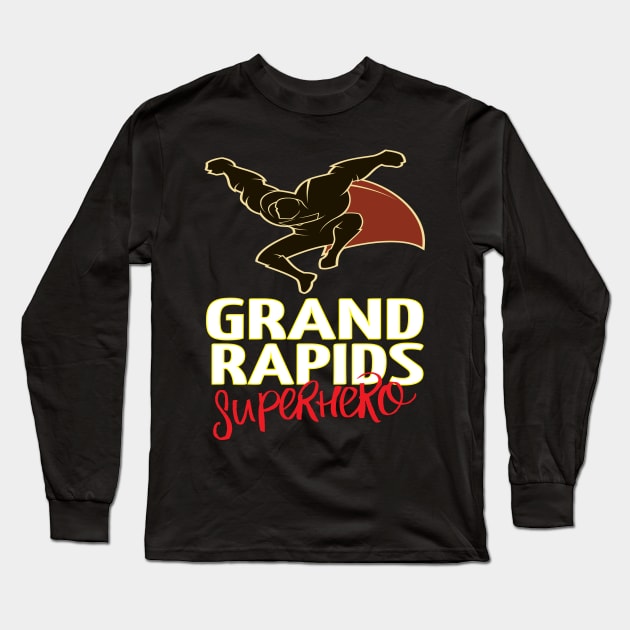 Grand Rapids Superhero Michigan Raised Me Long Sleeve T-Shirt by ProjectX23Red